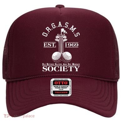 Funny ORGASMS Golf Society Est 1969 Hat