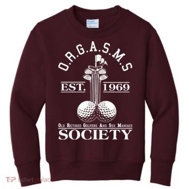 Funny ORGASMS Golf Society Est 1969 Kids Sweatshirt