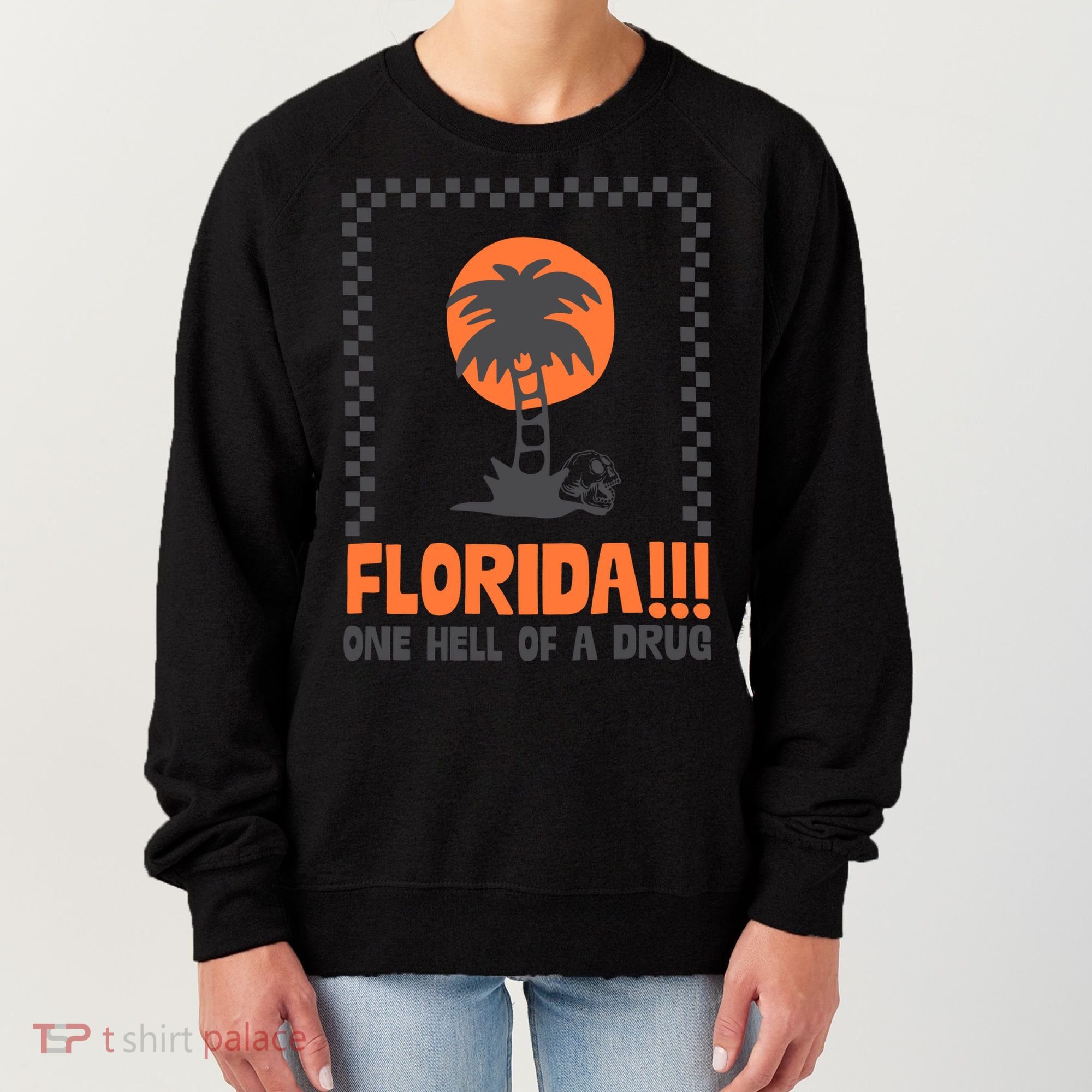 Florida One Hell Of A Drug Tortured Poets Ttpd Women's Sweatshirt