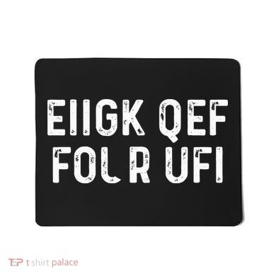 Fuck Off Hidden Message Funny Mousepad