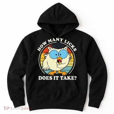 Funny Owl How Many Licks Does It Take Retro Vintage Hoodie
