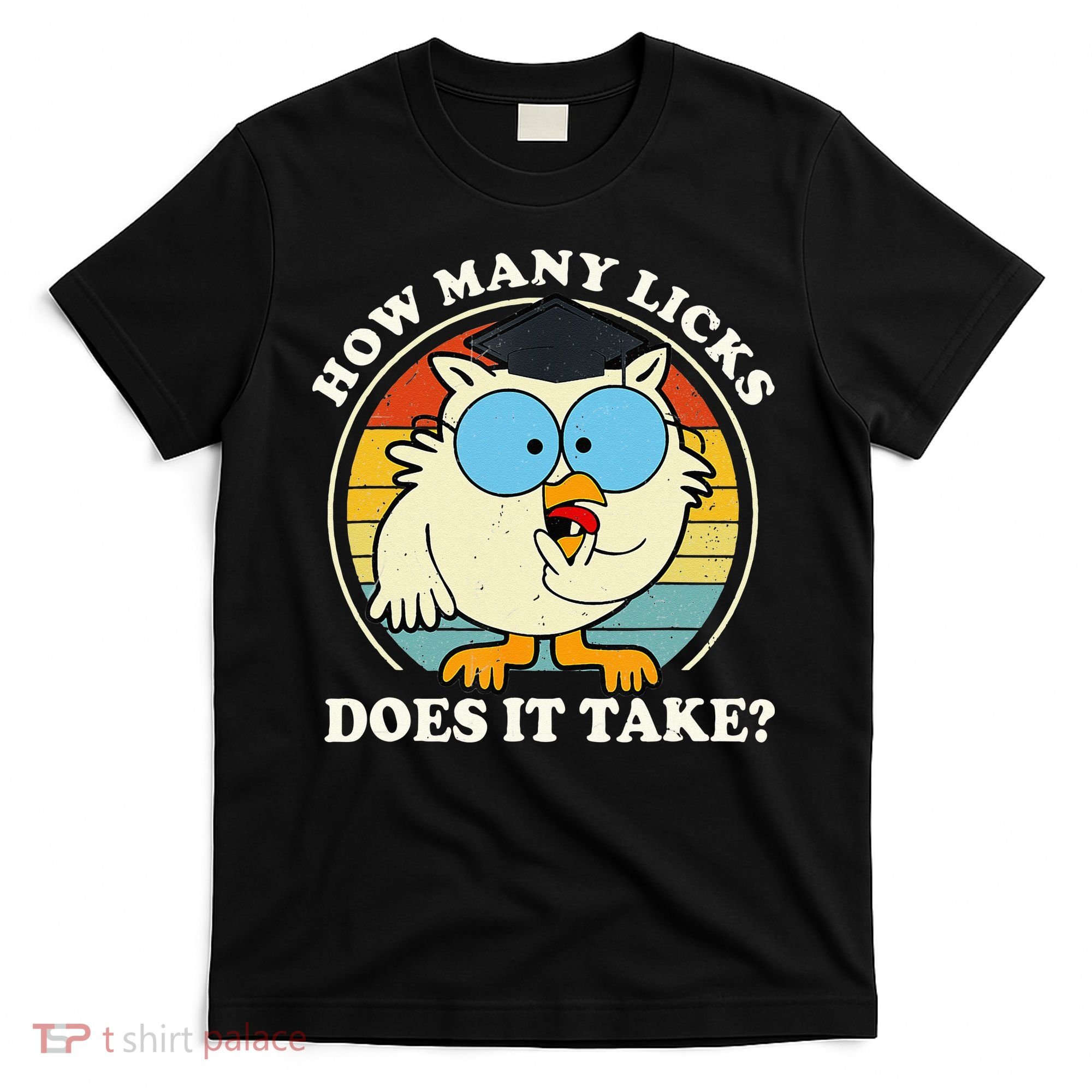 Funny Owl How Many Licks Does It Take Retro Vintage T-Shirt
