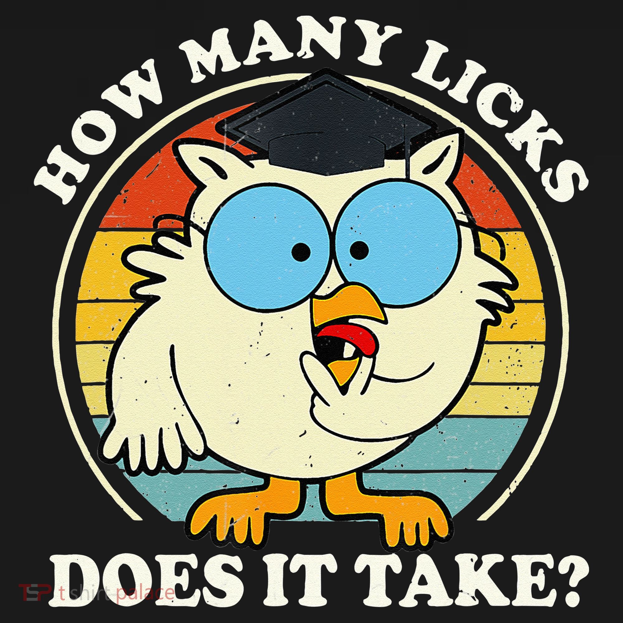 Funny Owl How Many Licks Does It Take Retro Vintage T-Shirt