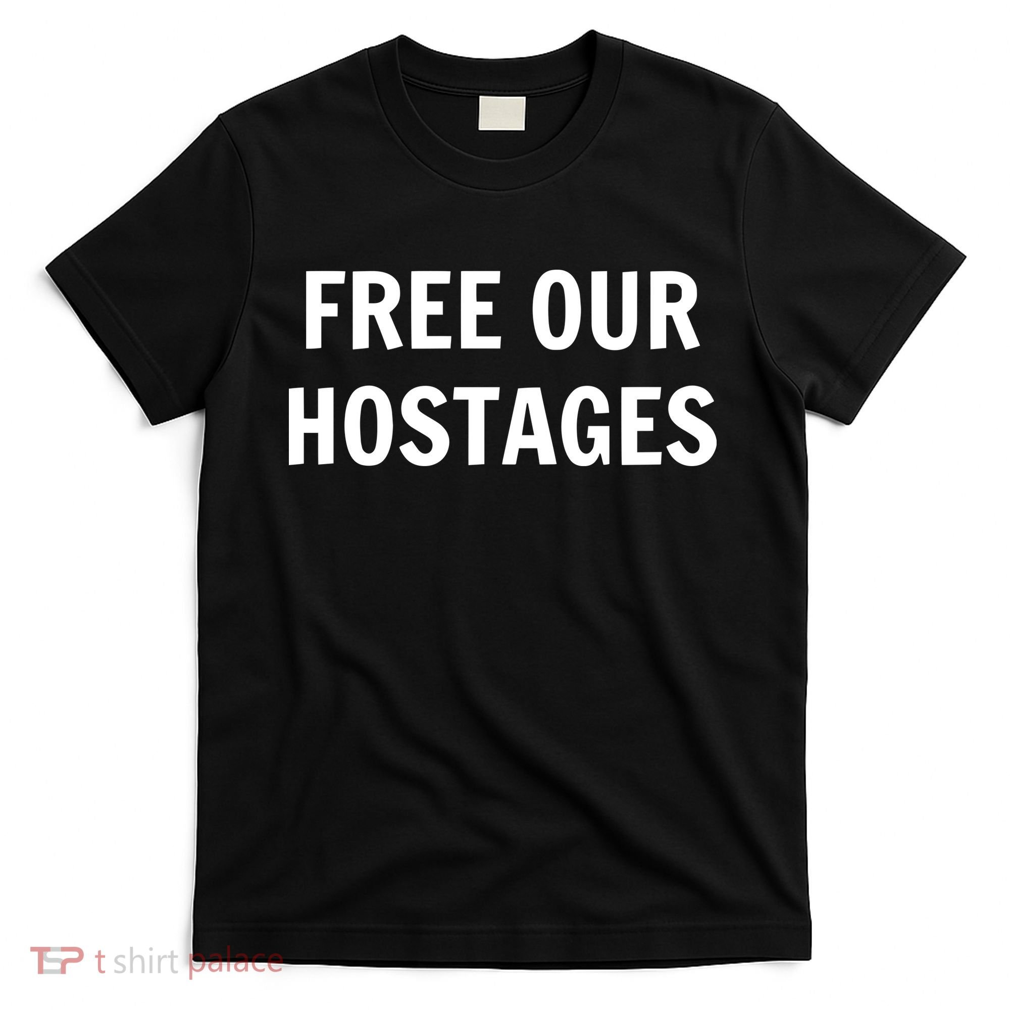 Free Our Hostages T-Shirt