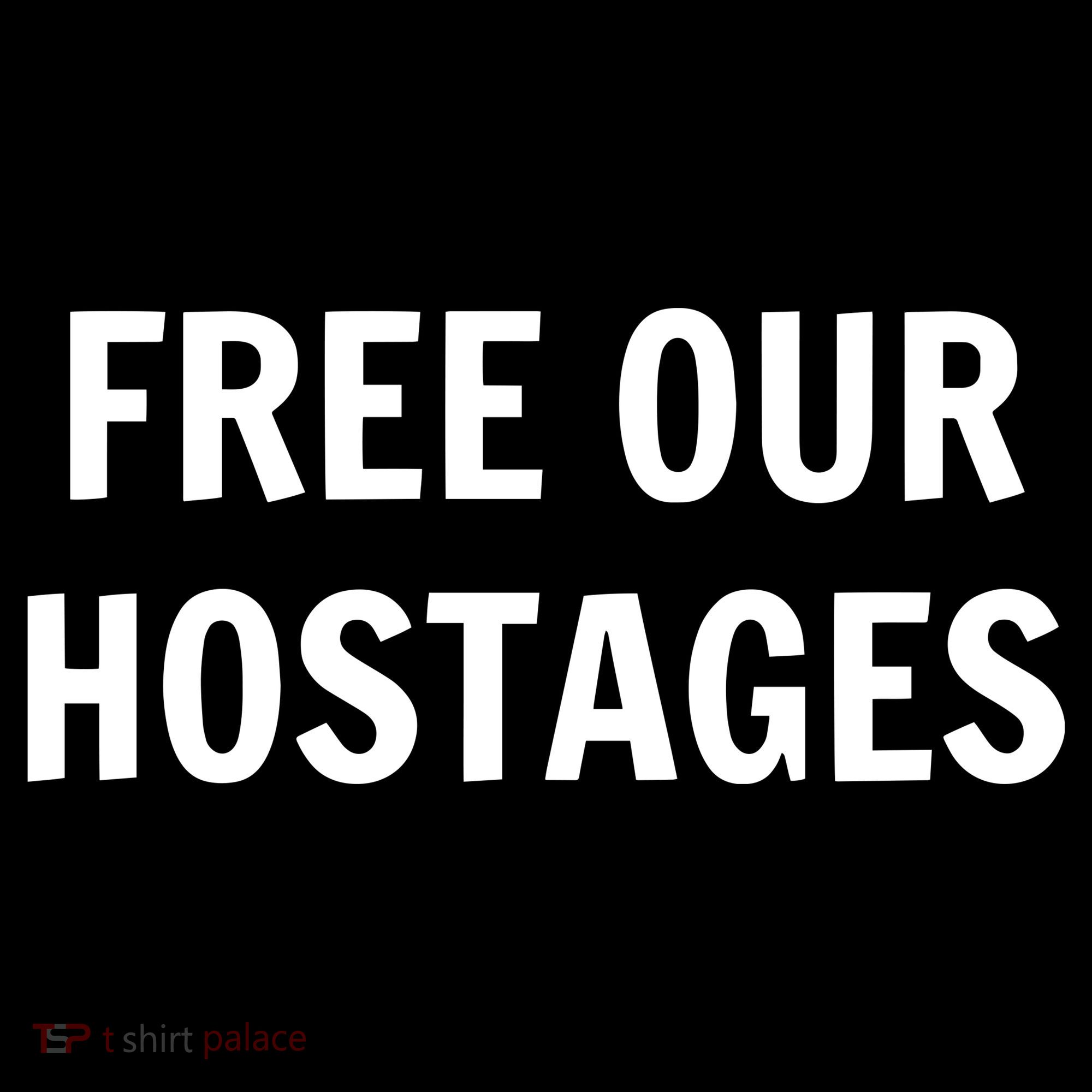 Free Our Hostages T-Shirt