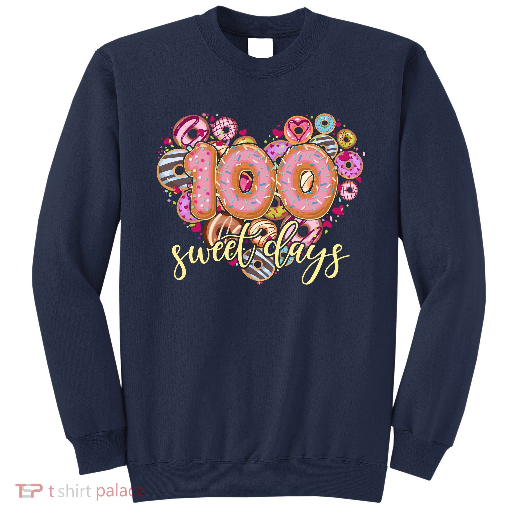 Funny One Hundred 100 Sweet Days Of School Donuts Sweatshirt