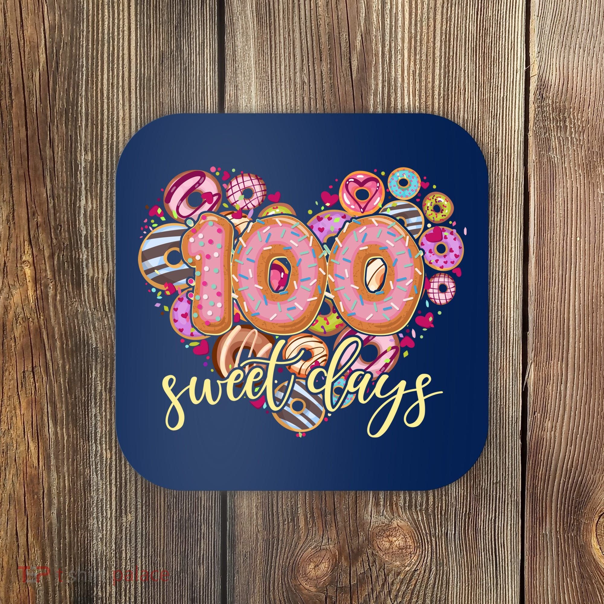 Funny One Hundred 100 Sweet Days Of School Donuts Coaster
