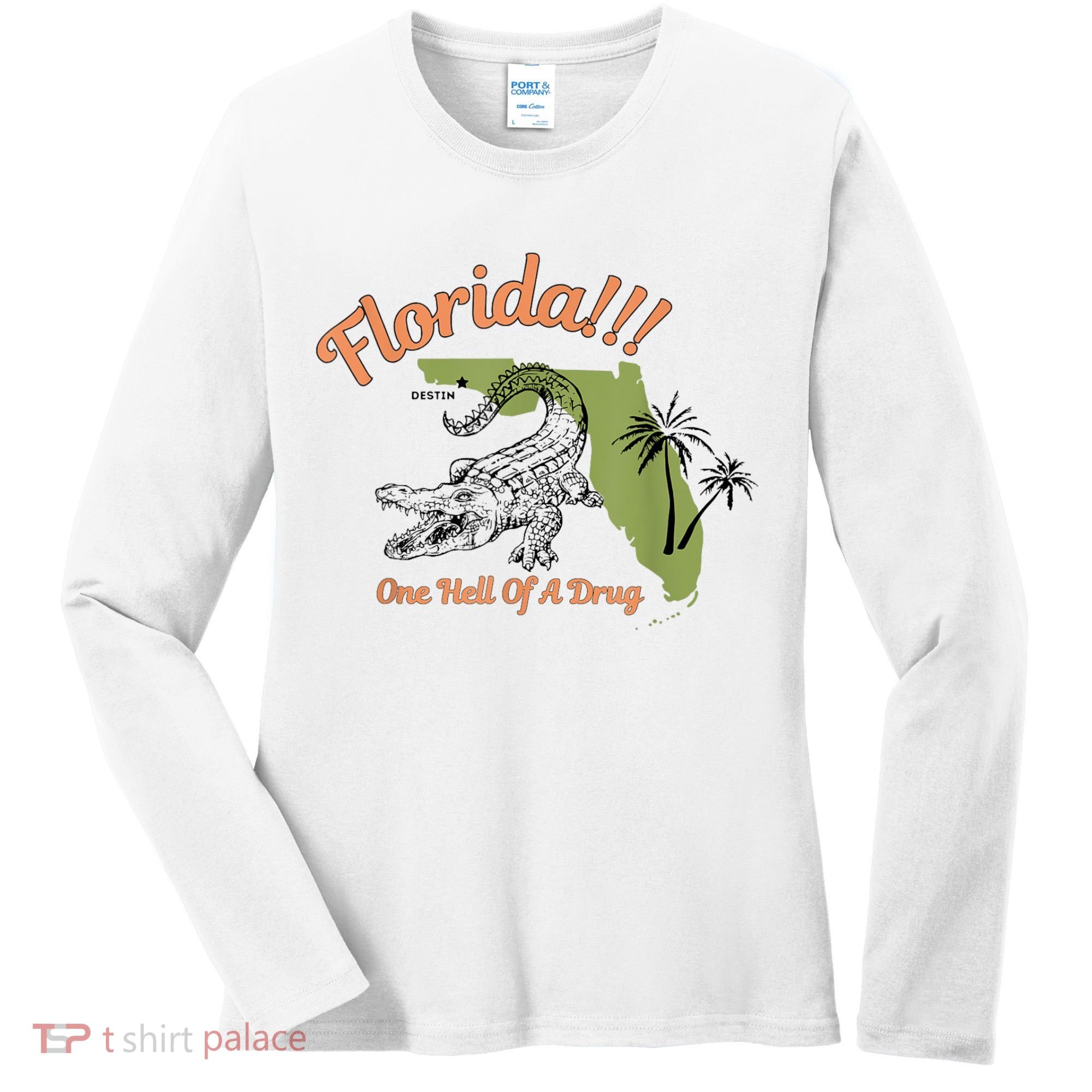 Florida One Hell Of A Drug Funny Summer Beach Women's Long Sleeve Shirt