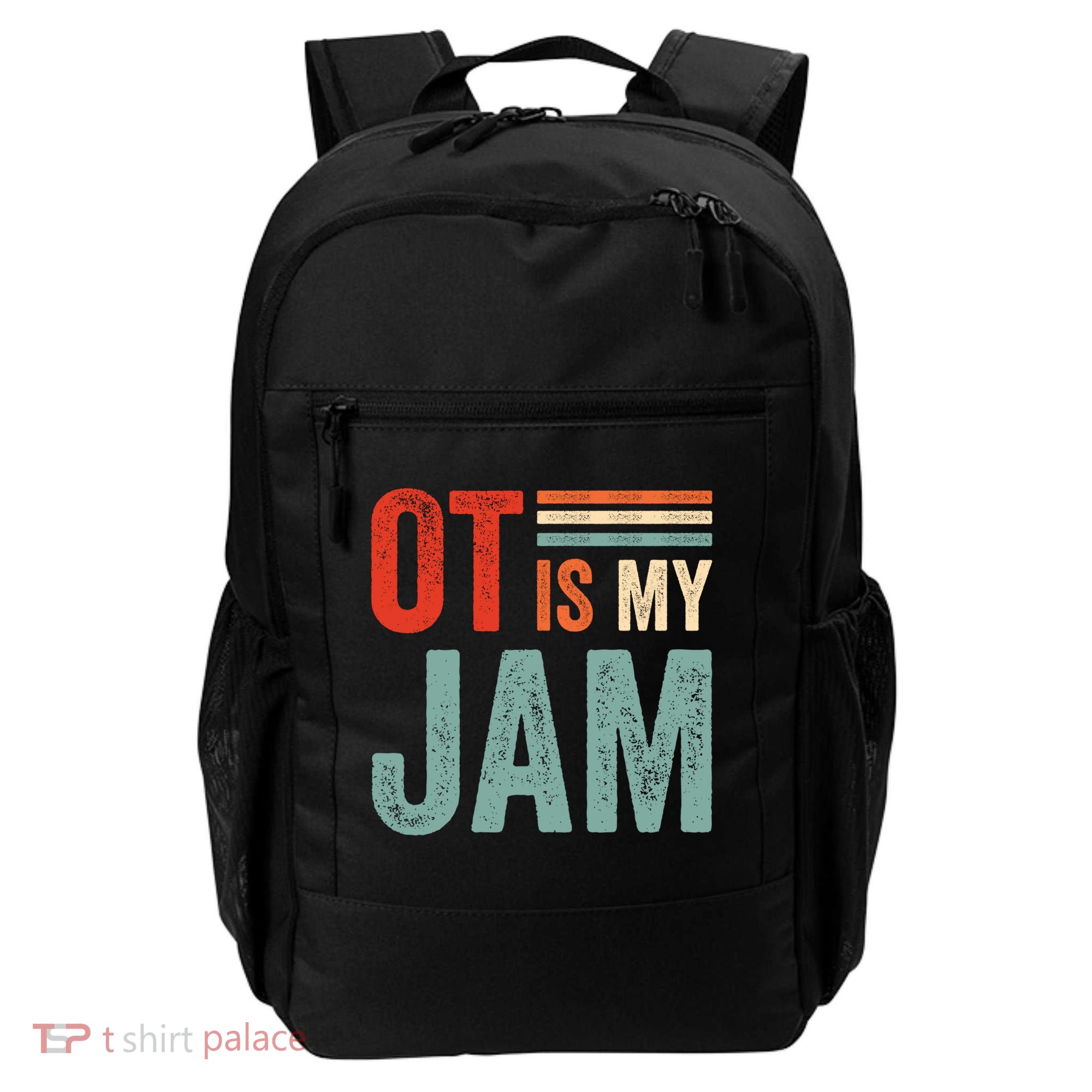 Funny Ot Is My Jam T Giftcool Gift Occupational Therapy Funny Gift Backpack