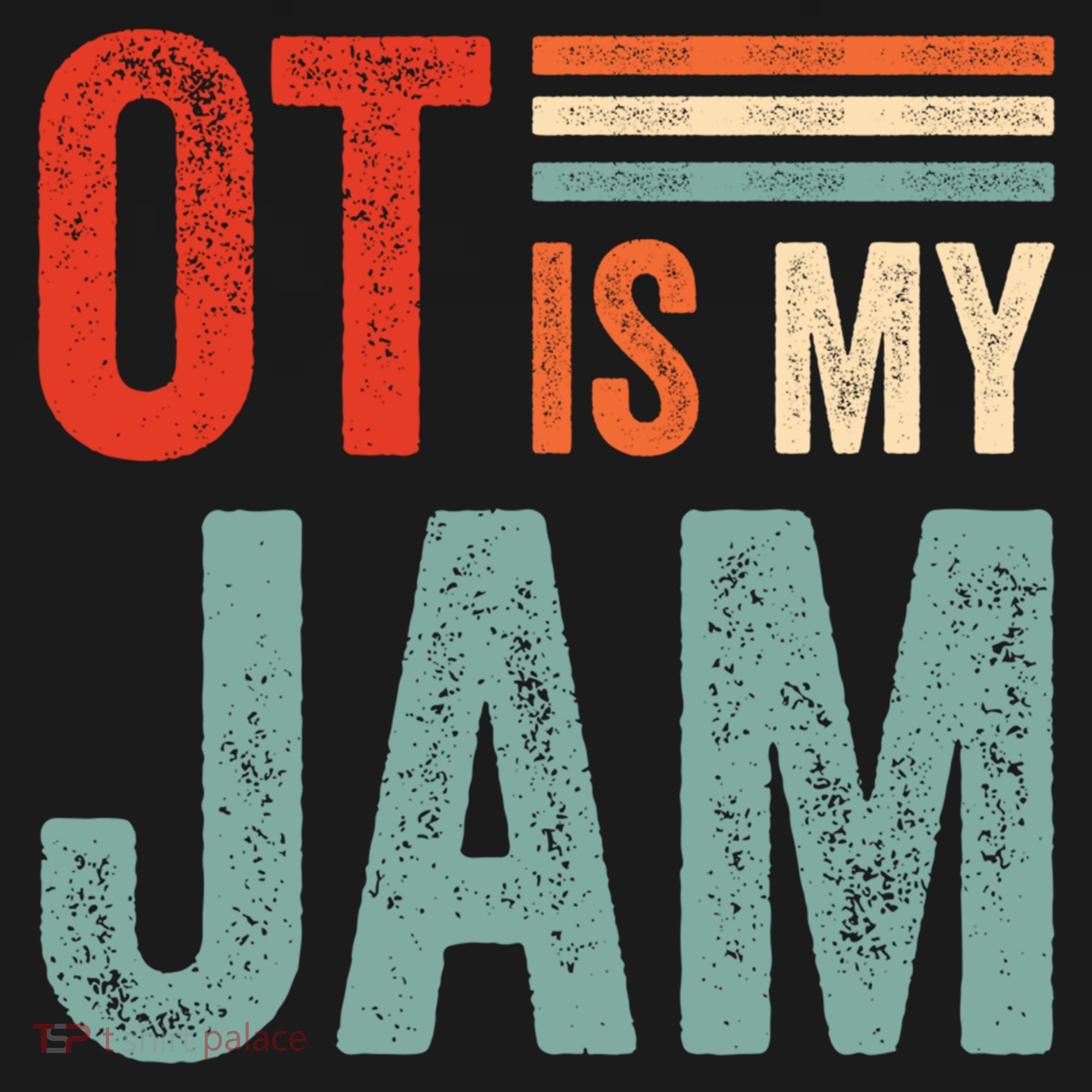Funny Ot Is My Jam T Giftcool Gift Occupational Therapy Funny Gift Pajama Set