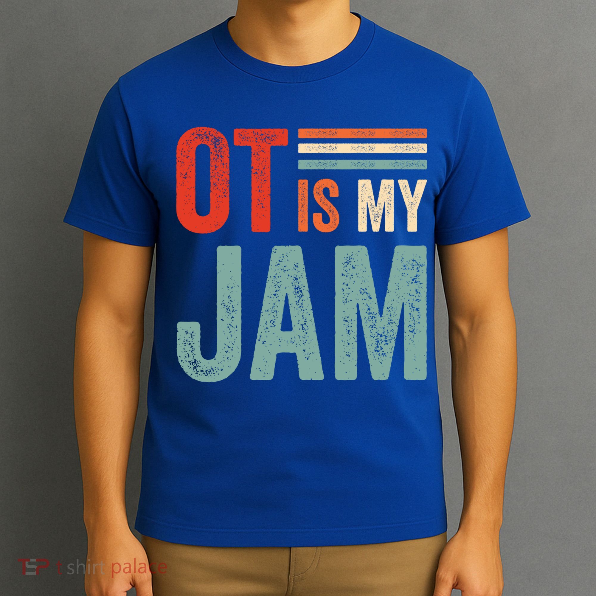 Funny Ot Is My Jam T Giftcool Gift Occupational Therapy Funny Gift T-Shirt