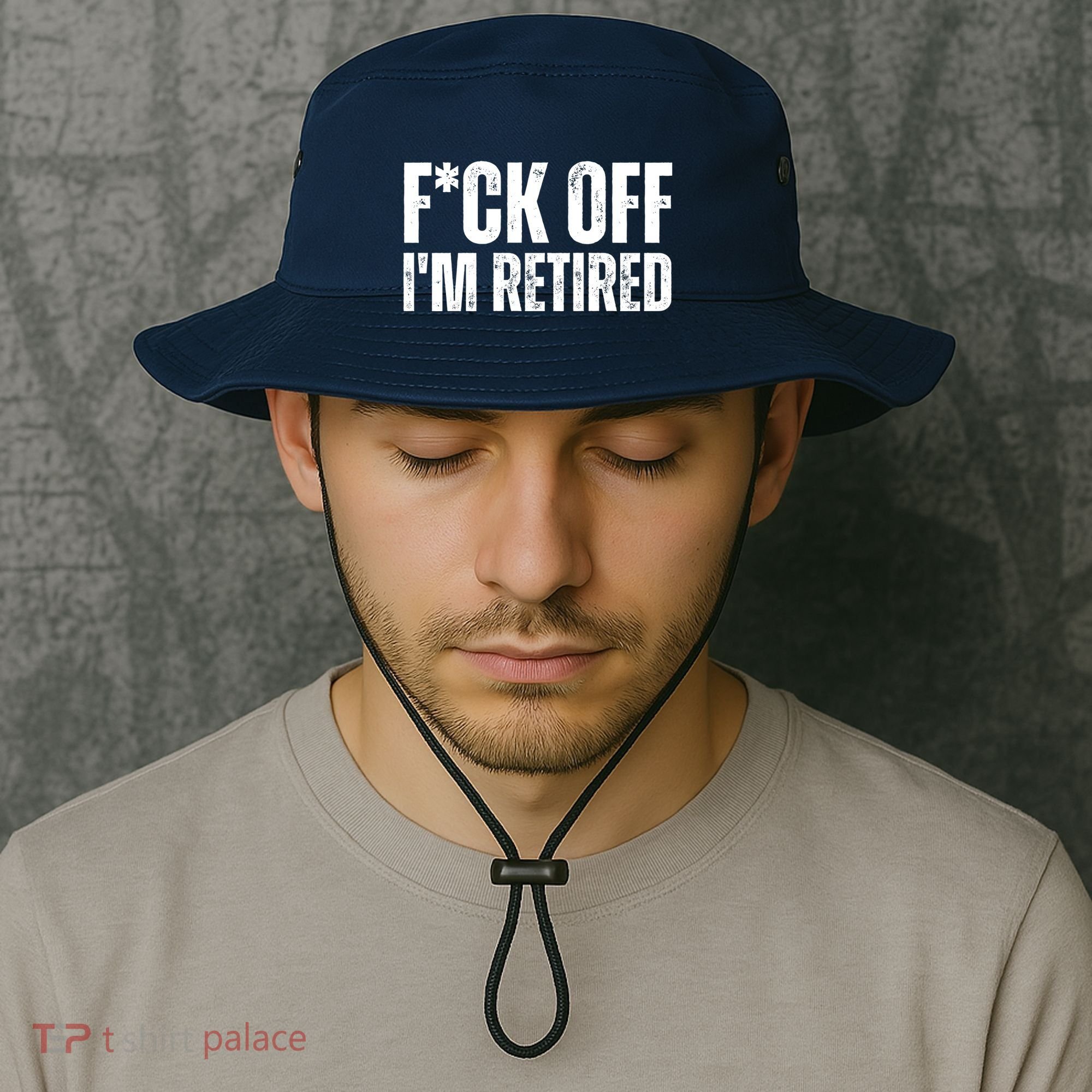 Fuck Off IM Retired Bucket Hat