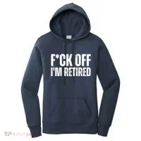 Fuck Off IM Retired Women's Hoodie thumb 0