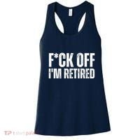 Fuck Off IM Retired Women's Tank Top thumb 0