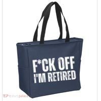 Fuck Off IM Retired Tote Bag thumb 2
