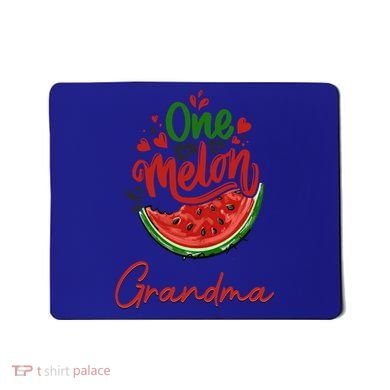 Funny One In A Melon Grandma Matching Group Funny Gift Mousepad