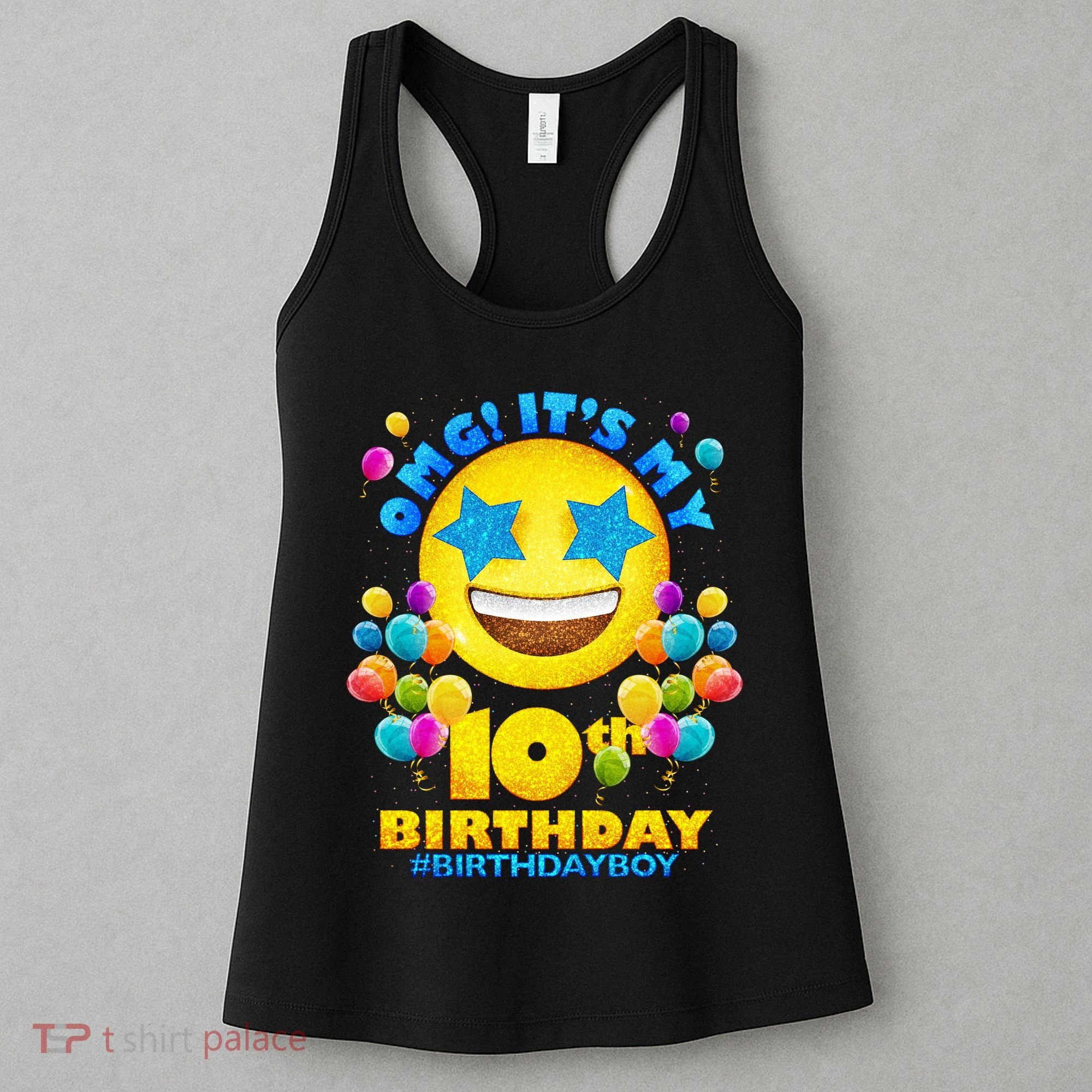 Funny OMG It's My 10th Birthday #BirthdayBoy Emoji Women's Tank Top