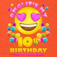 Funny OMG It's My 10th Birthday #BirthdayGirl Emoji T-Shirt thumb 7