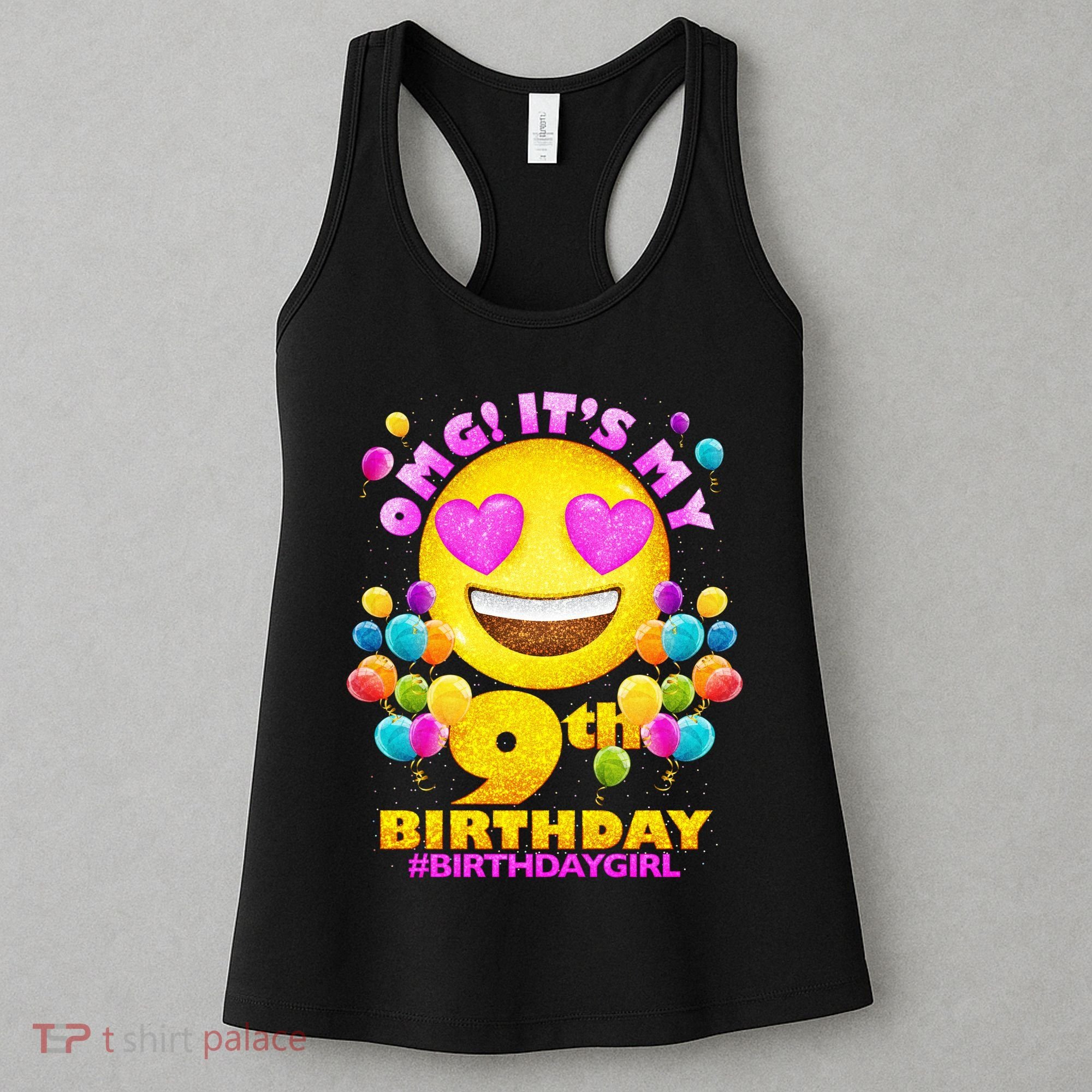 Funny OMG It's My 9th Birthday #BirthdayGirl Emoji Women's Tank Top