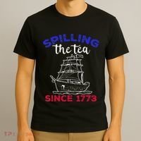 Fourth of July Spilling The Tea Since 1773 American Outfits T-Shirt thumb 3