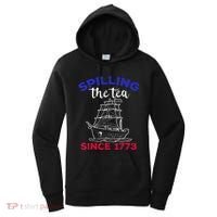Fourth of July Spilling The Tea Since 1773 American Outfits Women's Hoodie thumb 0