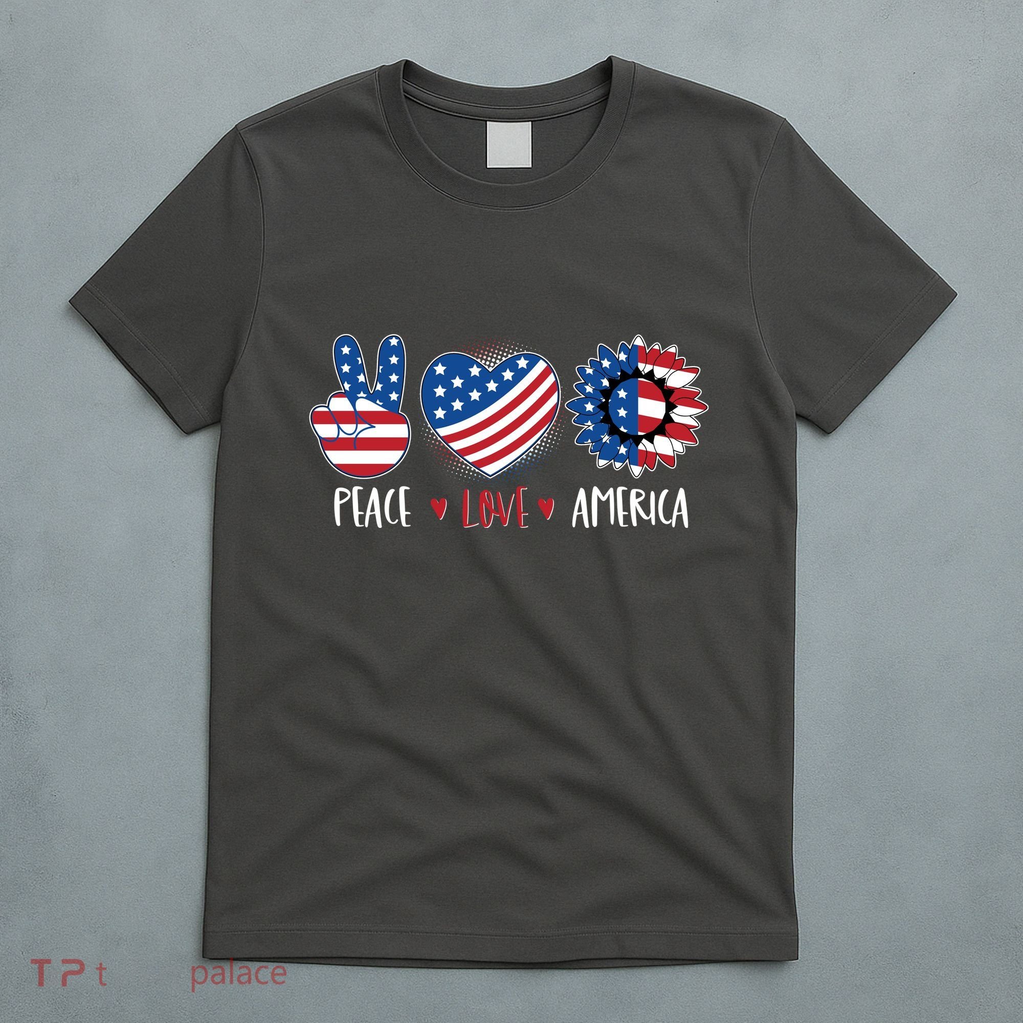 Fourth Of July Peace Love America T-Shirt
