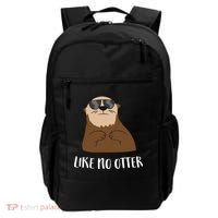 Funny Otter Like No Otter Funny Sea Otter Cute Gift Backpack thumb 0