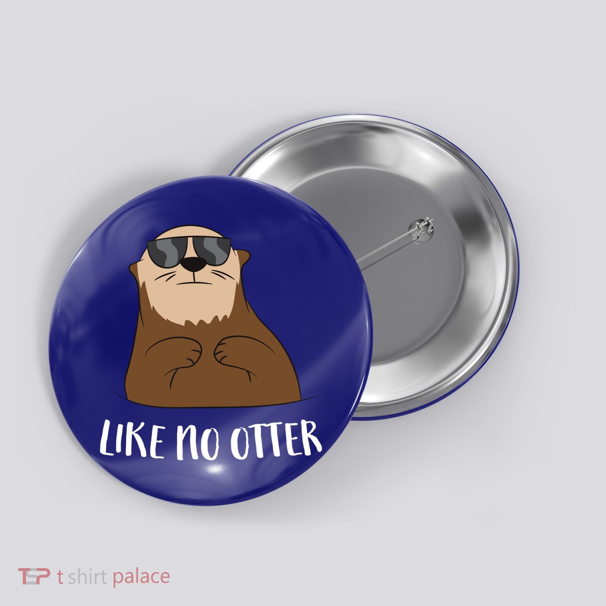 Funny Otter Like No Otter Funny Sea Otter Cute Gift Button