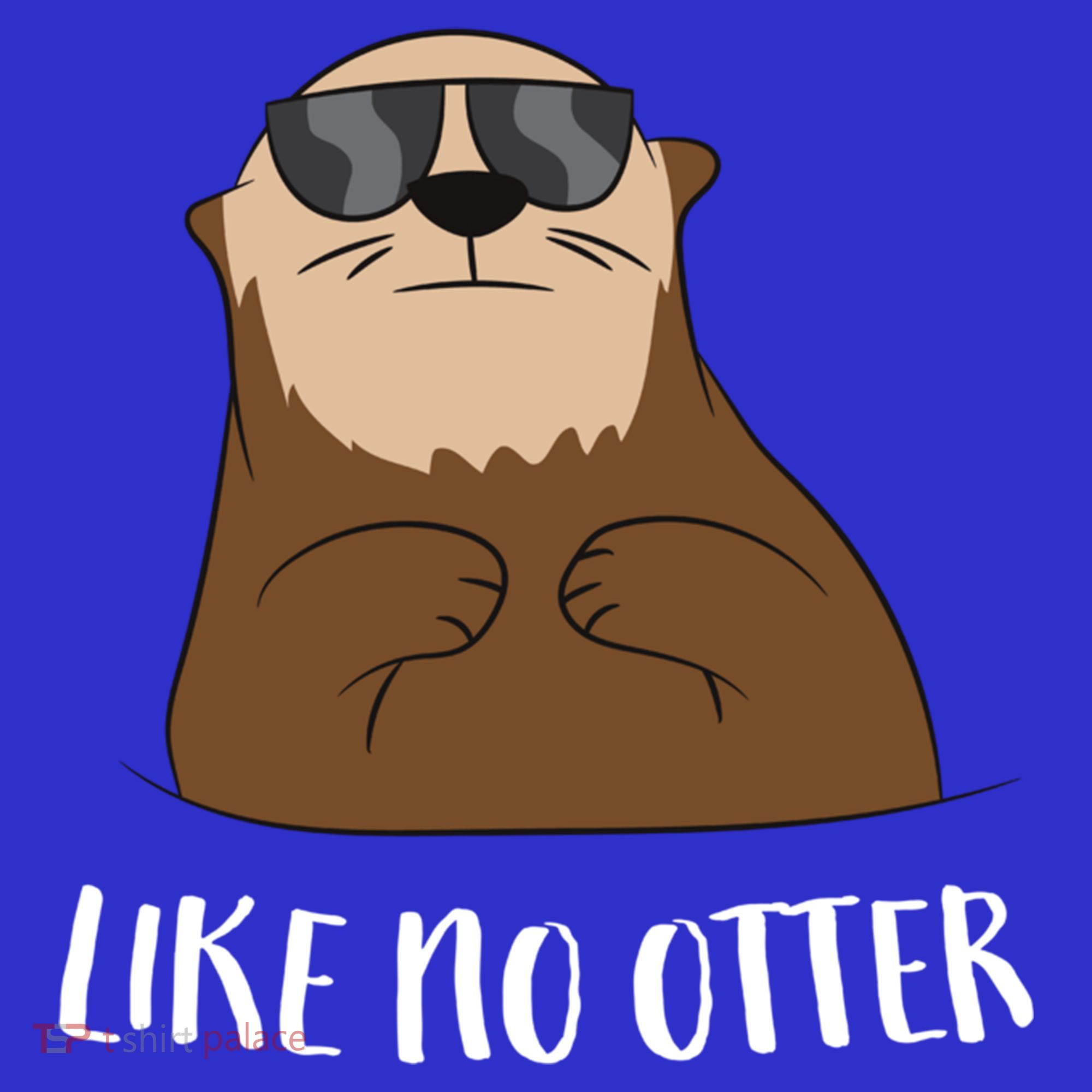 Funny Otter Like No Otter Funny Sea Otter Cute Gift Women's Tank Top