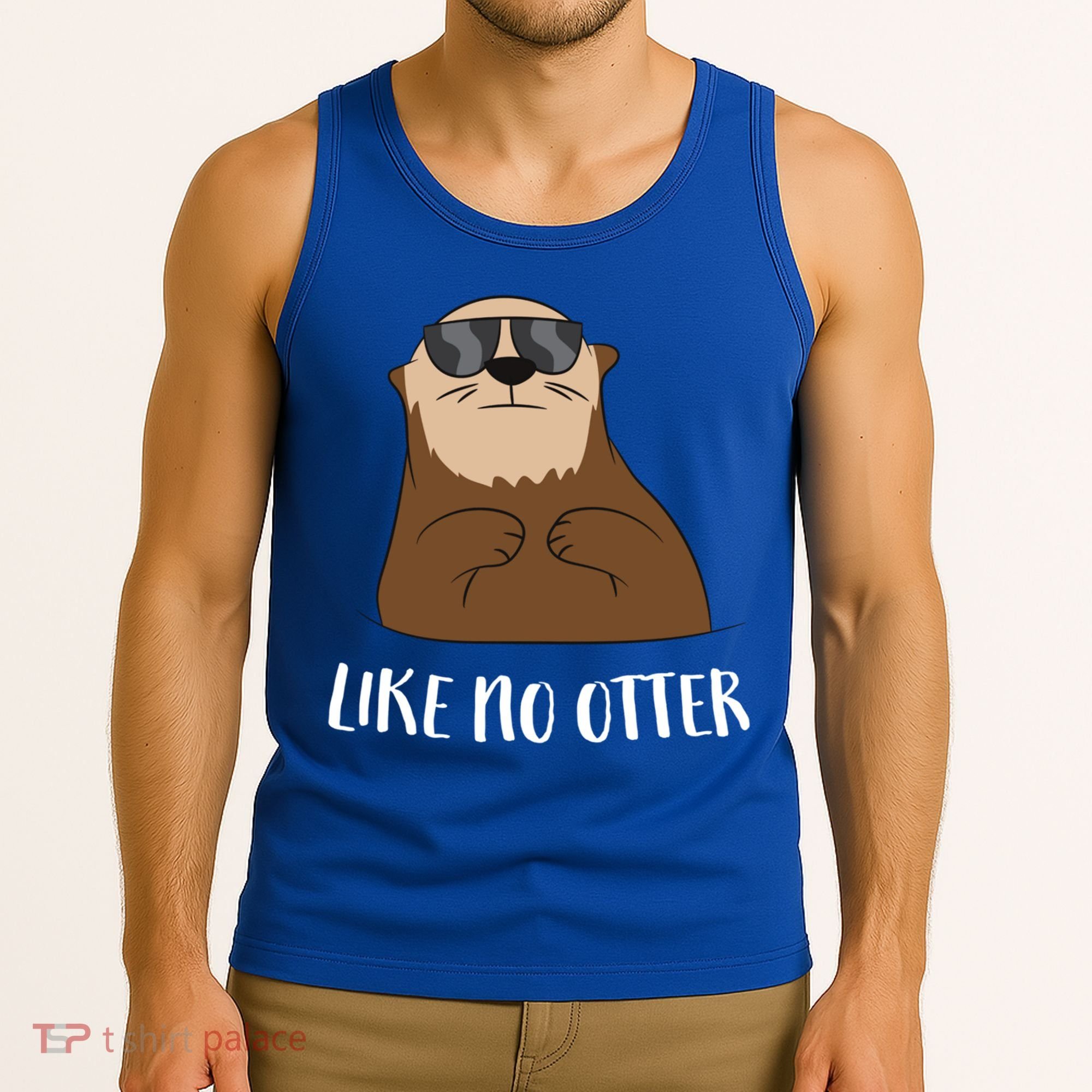 Funny Otter Like No Otter Funny Sea Otter Cute Gift Tank Top
