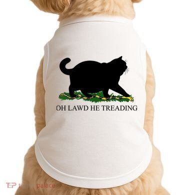 Funny Oh Lawd He Treading Meme Dont Tread On Me Doggie Tank