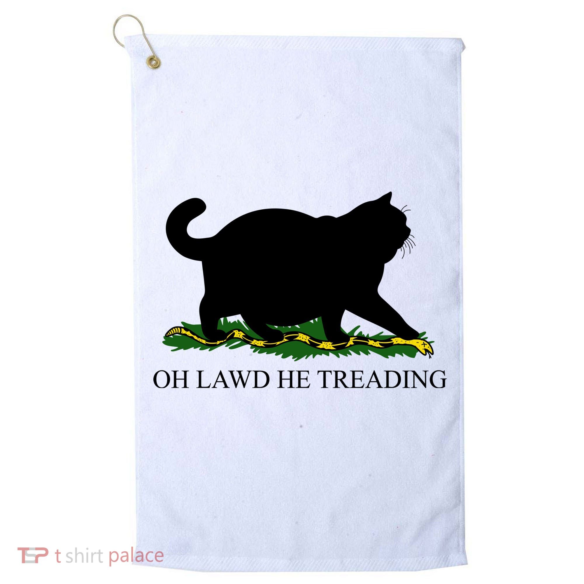 Funny Oh Lawd He Treading Meme Dont Tread On Me Golf Towel
