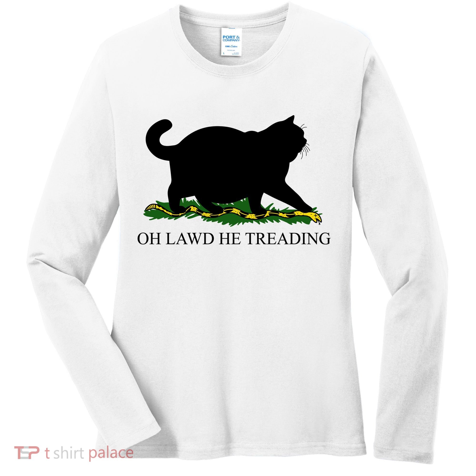 Funny Oh Lawd He Treading Meme Dont Tread On Me Women's Long Sleeve Shirt