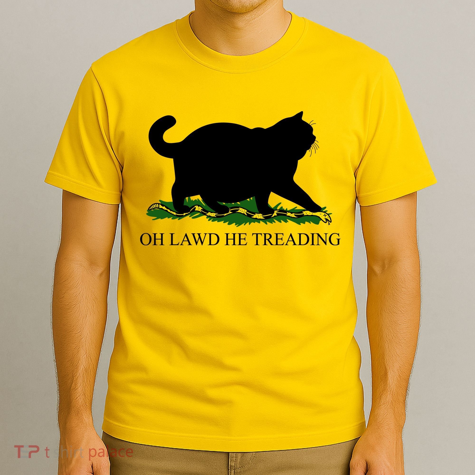Funny Oh Lawd He Treading Meme Dont Tread On Me T-Shirt