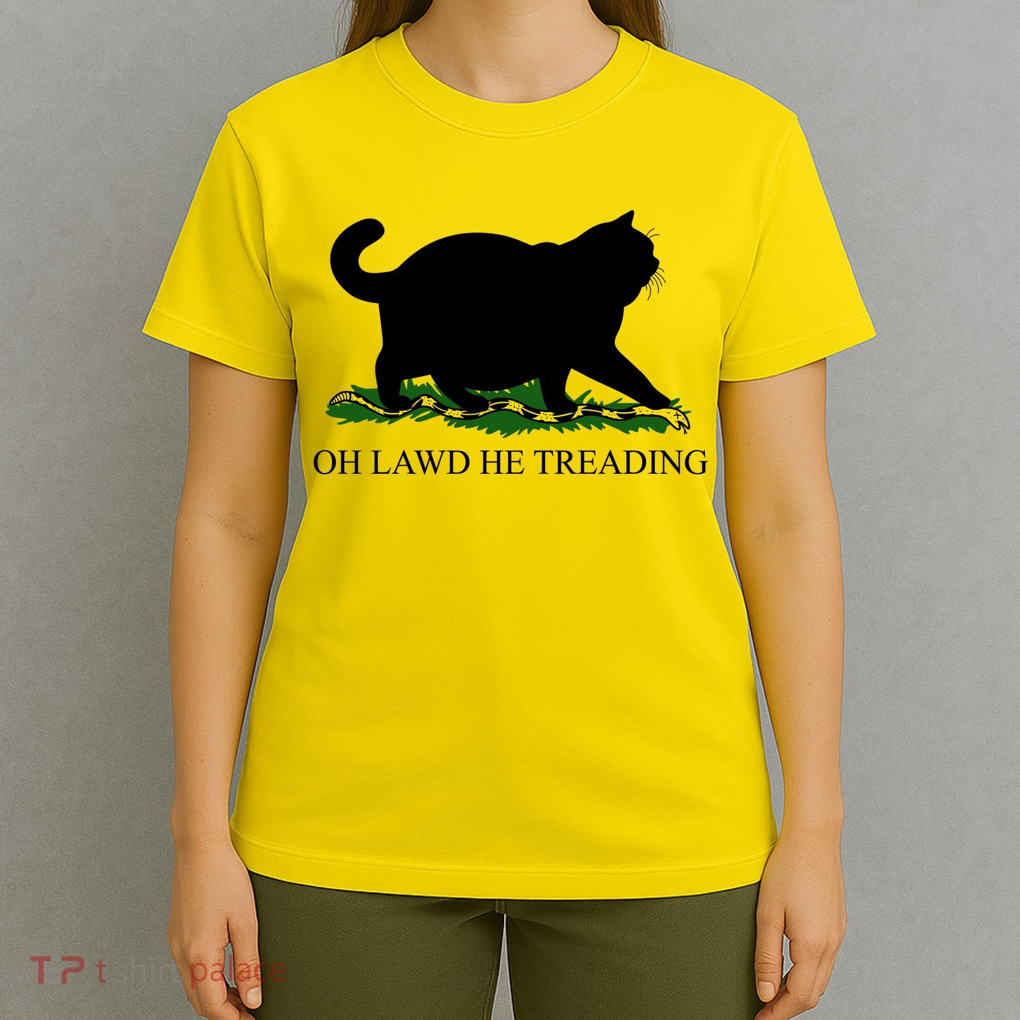Funny Oh Lawd He Treading Meme Dont Tread On Me T-Shirt