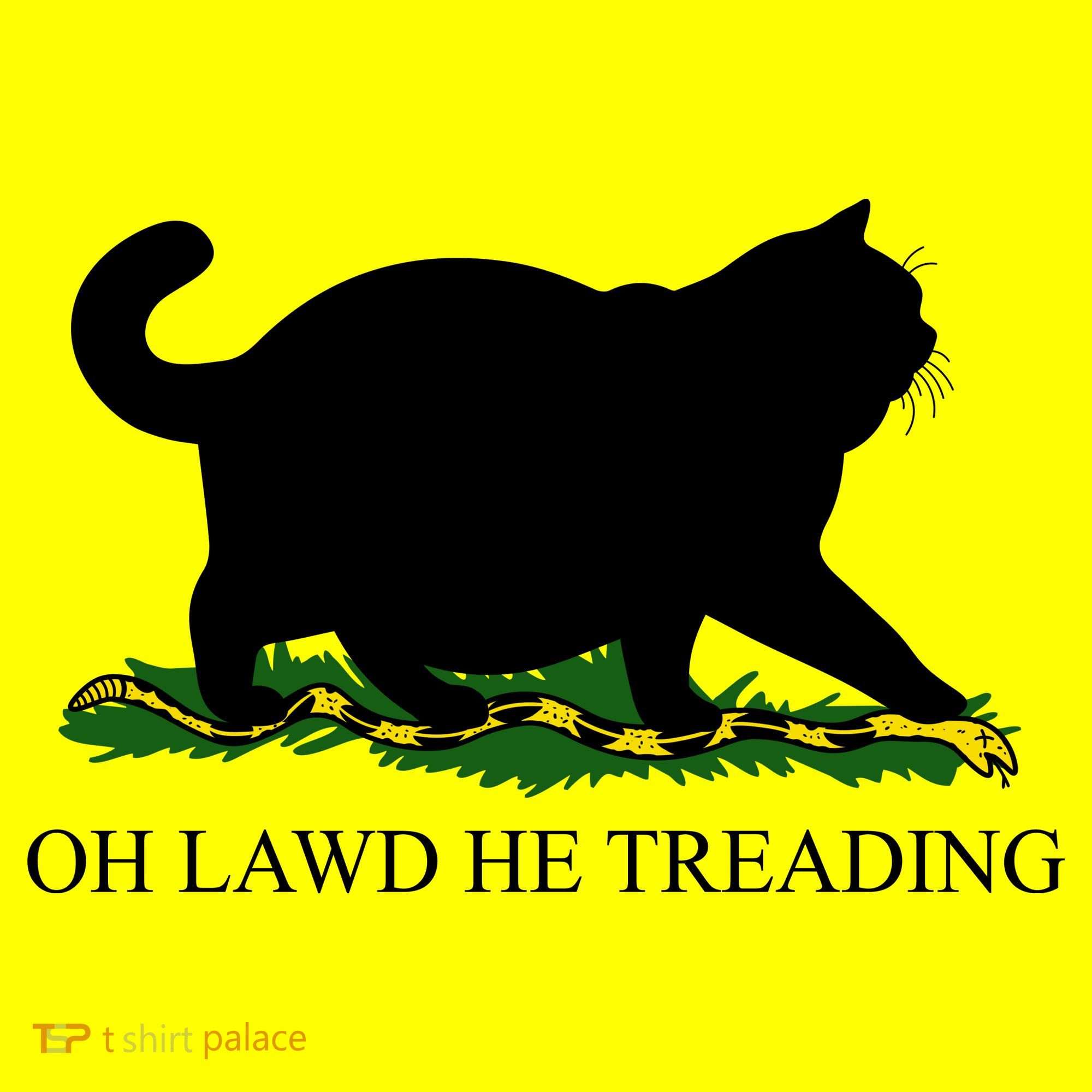 Funny Oh Lawd He Treading Meme Dont Tread On Me Button