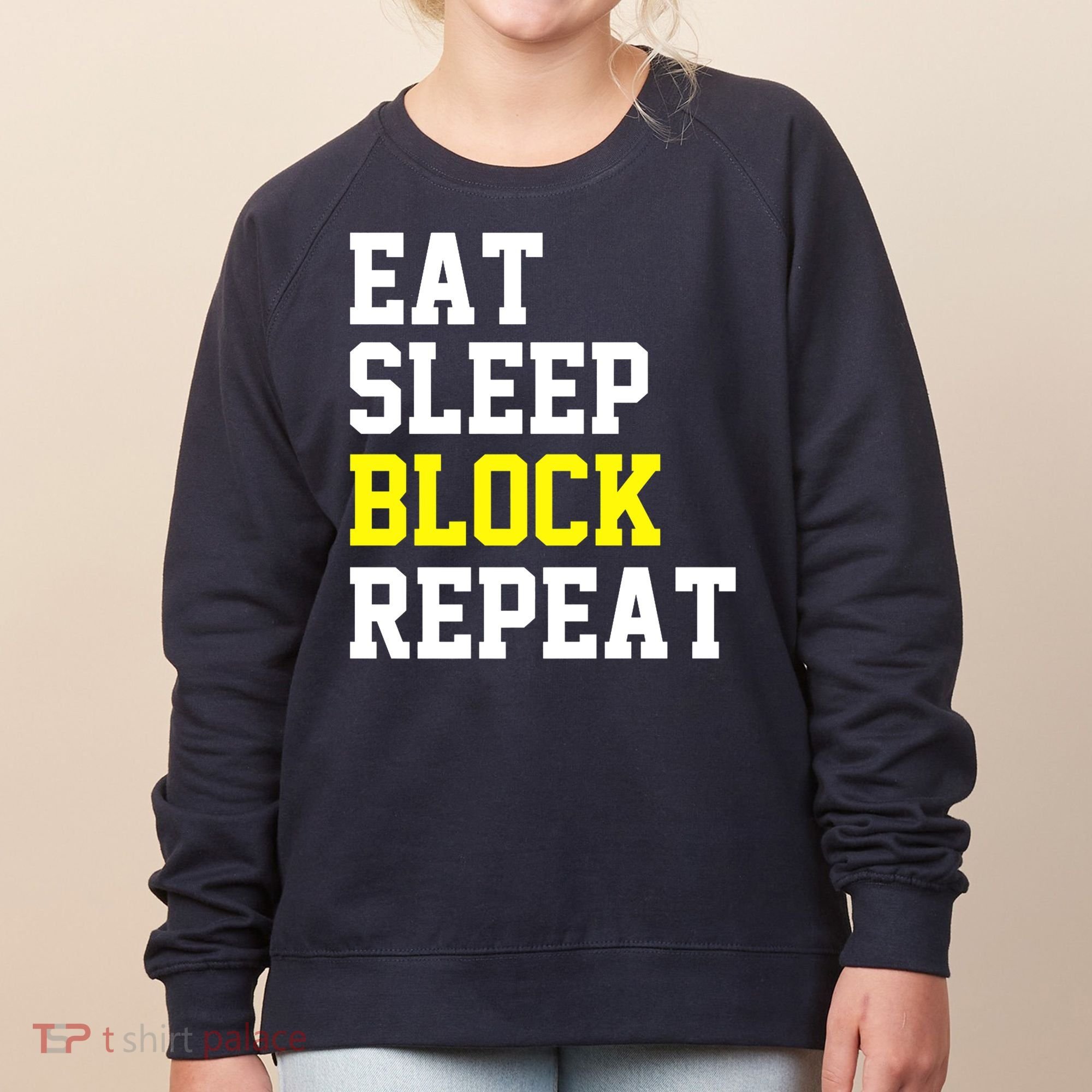 football offensive lineman funny Eat sleep Block repeat Premium Women's Sweatshirt
