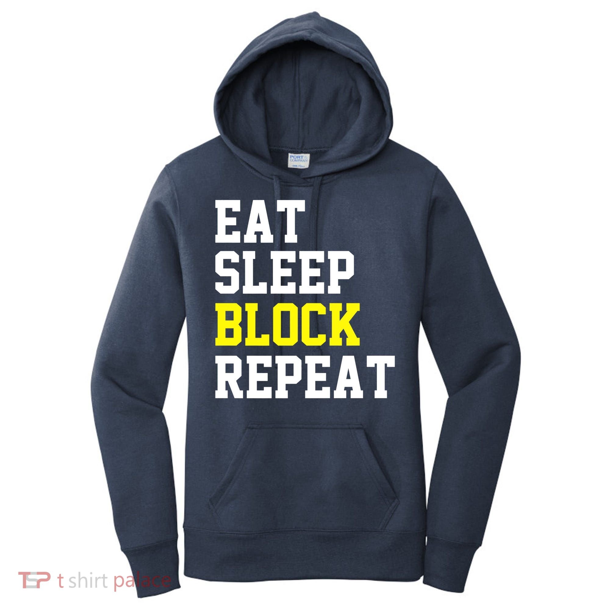 football offensive lineman funny Eat sleep Block repeat Premium Women's Hoodie
