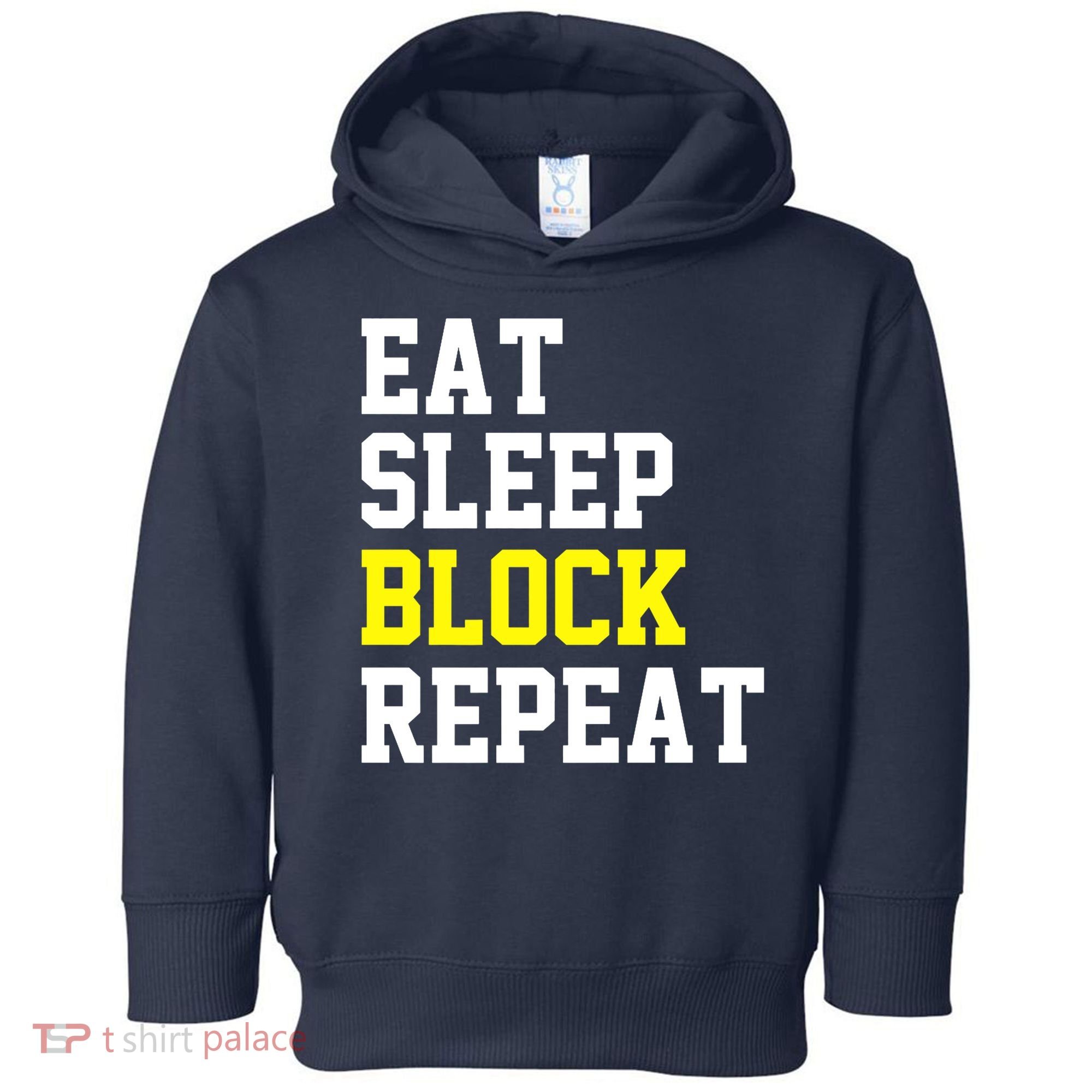 football offensive lineman funny Eat sleep Block repeat Premium Toddler Hoodie