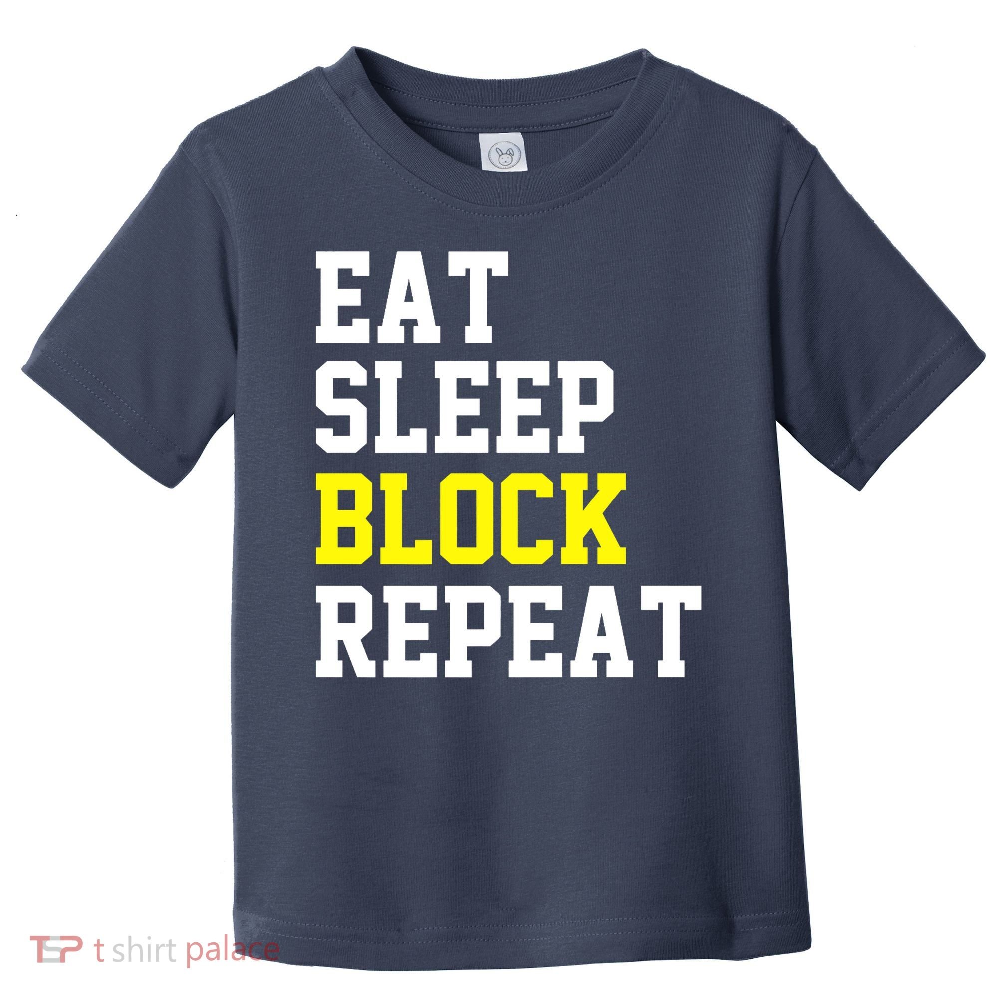 football offensive lineman funny Eat sleep Block repeat Premium Toddler T-Shirt