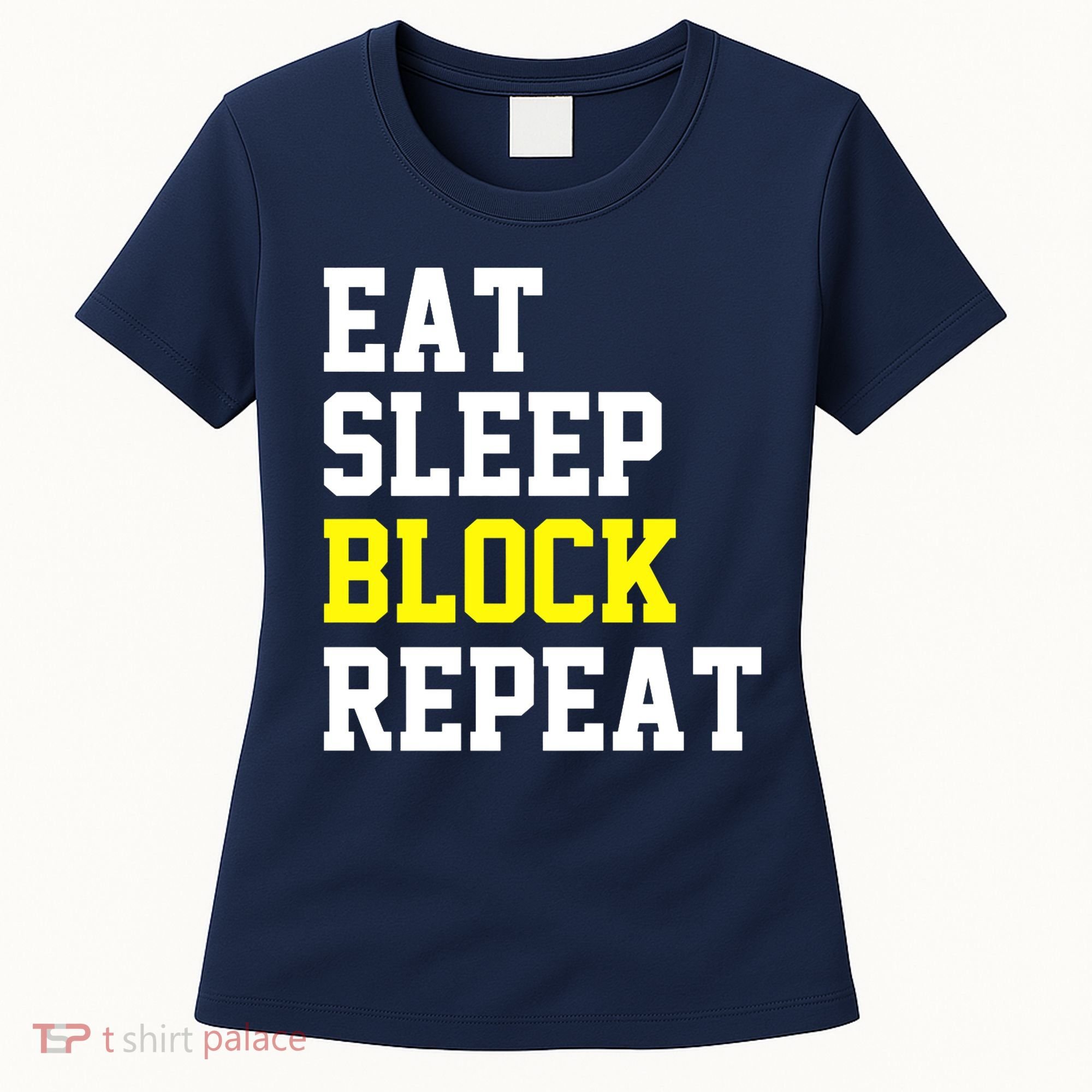 football offensive lineman funny Eat sleep Block repeat Premium Women's T-Shirt