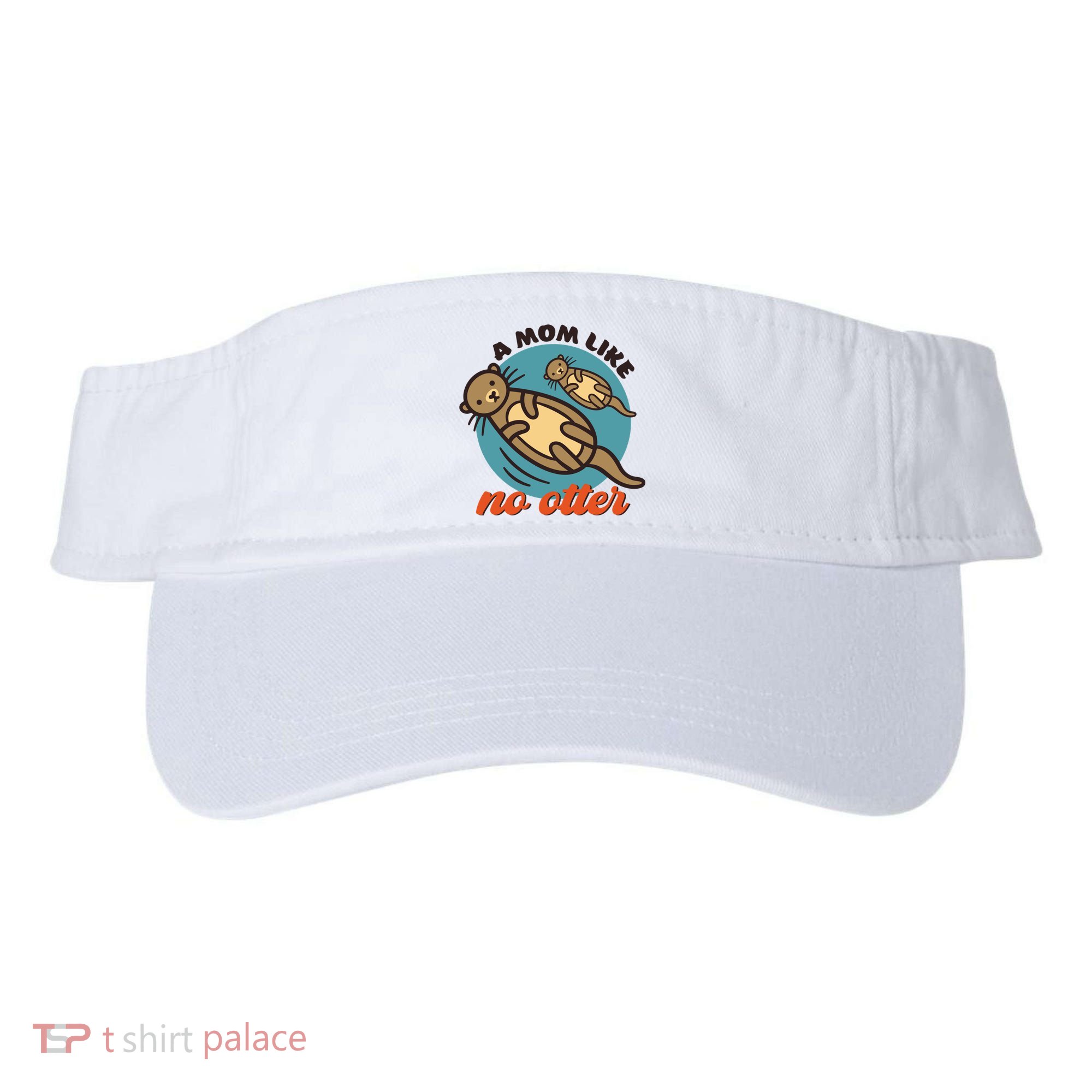 Funny Otter Mom Pun Mama Like No Otter Cute Mothers Day Funny Gift Visor
