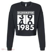 Funny Oldometer Made In 1985 40th Birthday Cropped Pullover Crew thumb 0