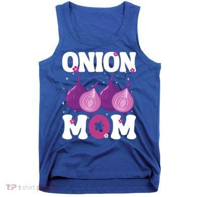 Funny Onion Mom Fruit Vegetable Mothers' Day Gardener Lover Great Gift Tank Top