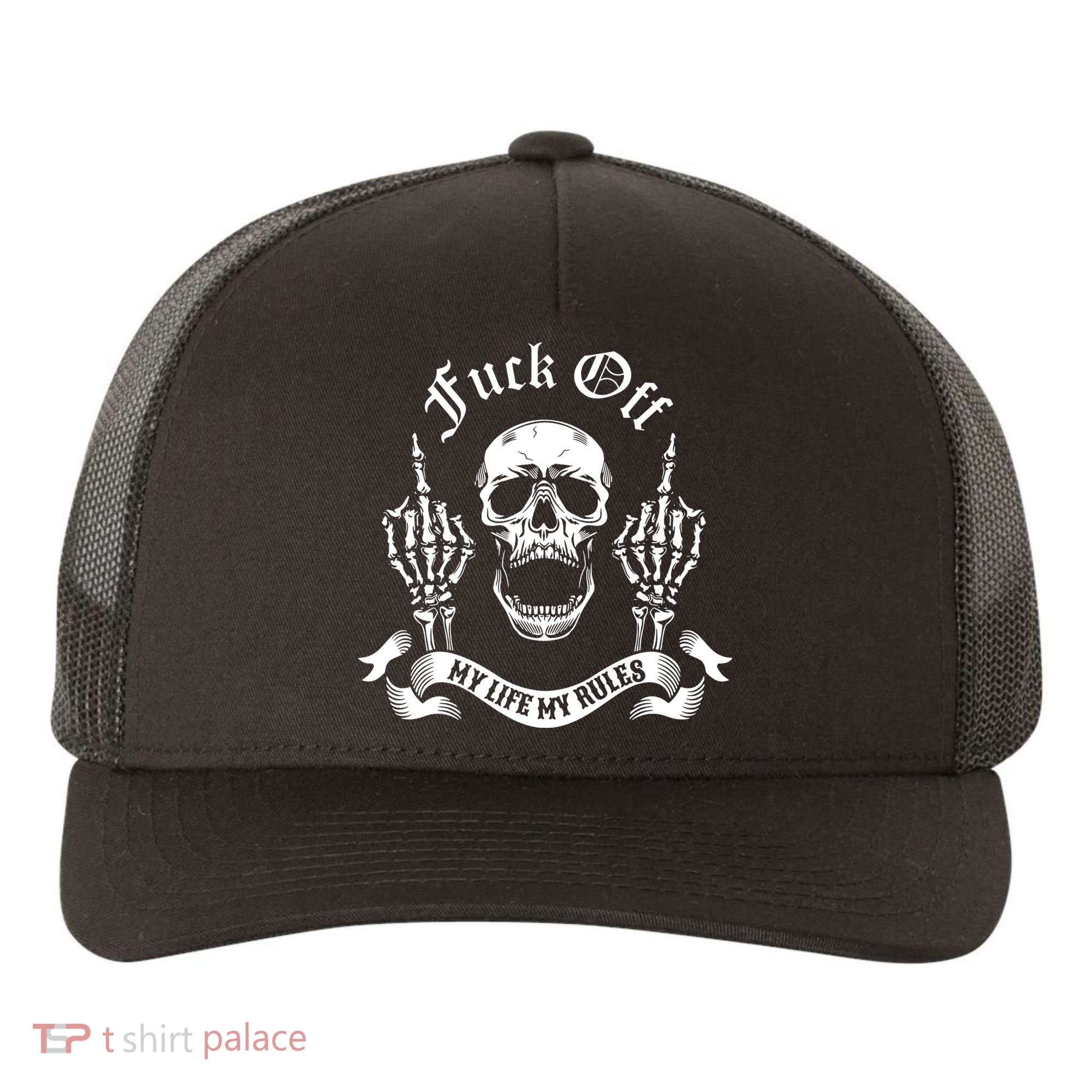 Fuck Off My Life Rules Skull Finger Yupoong Adult 5-Panel Trucker Hat