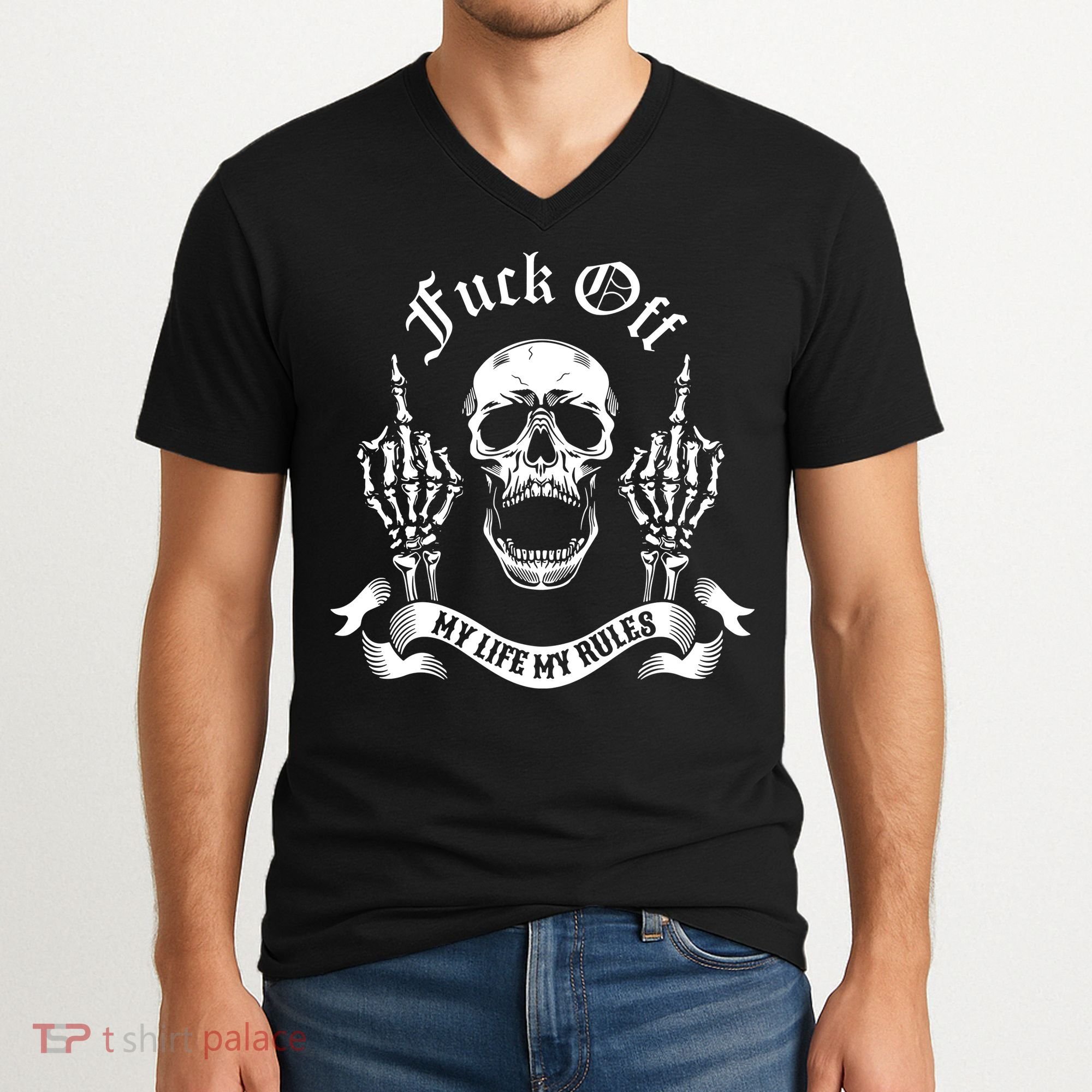 Fuck Off My Life Rules Skull Finger V-Neck T-Shirt