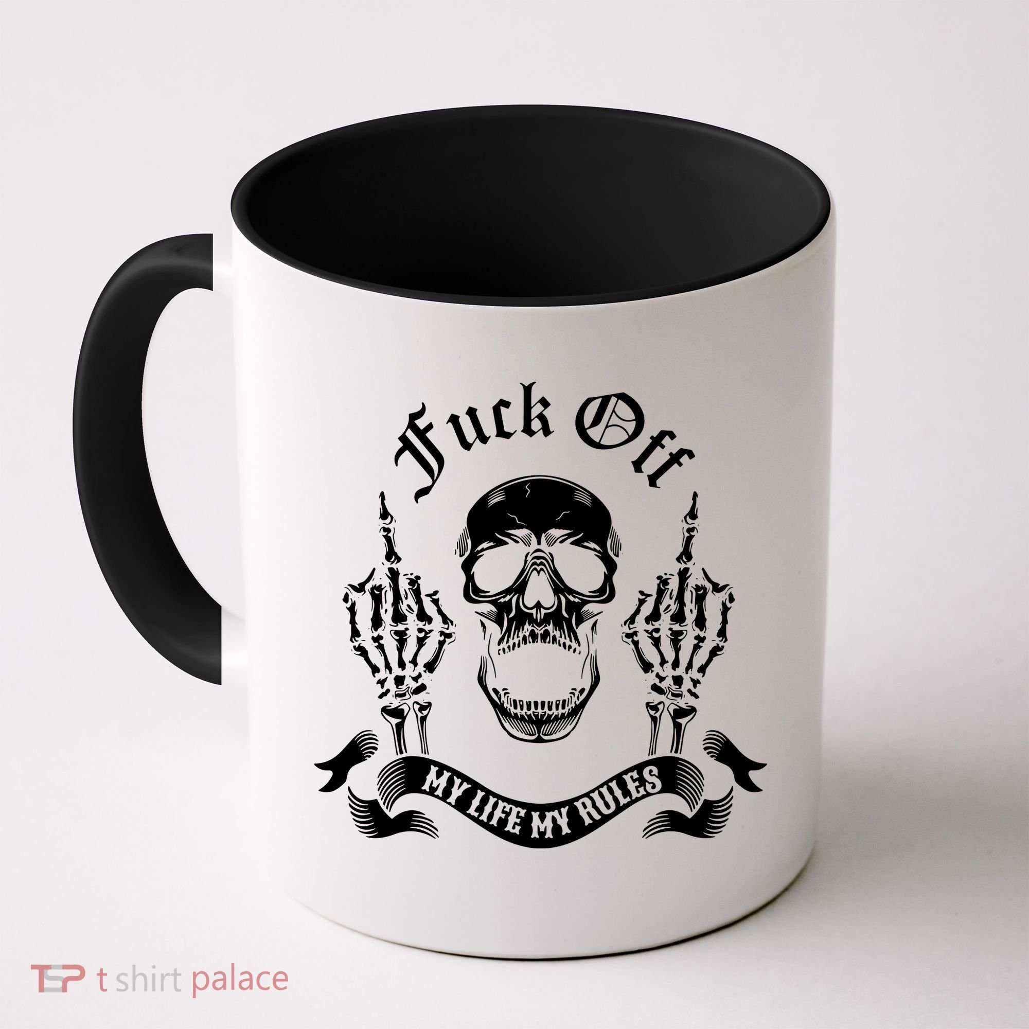 Fuck Off My Life Rules Skull Finger Coffee Mug