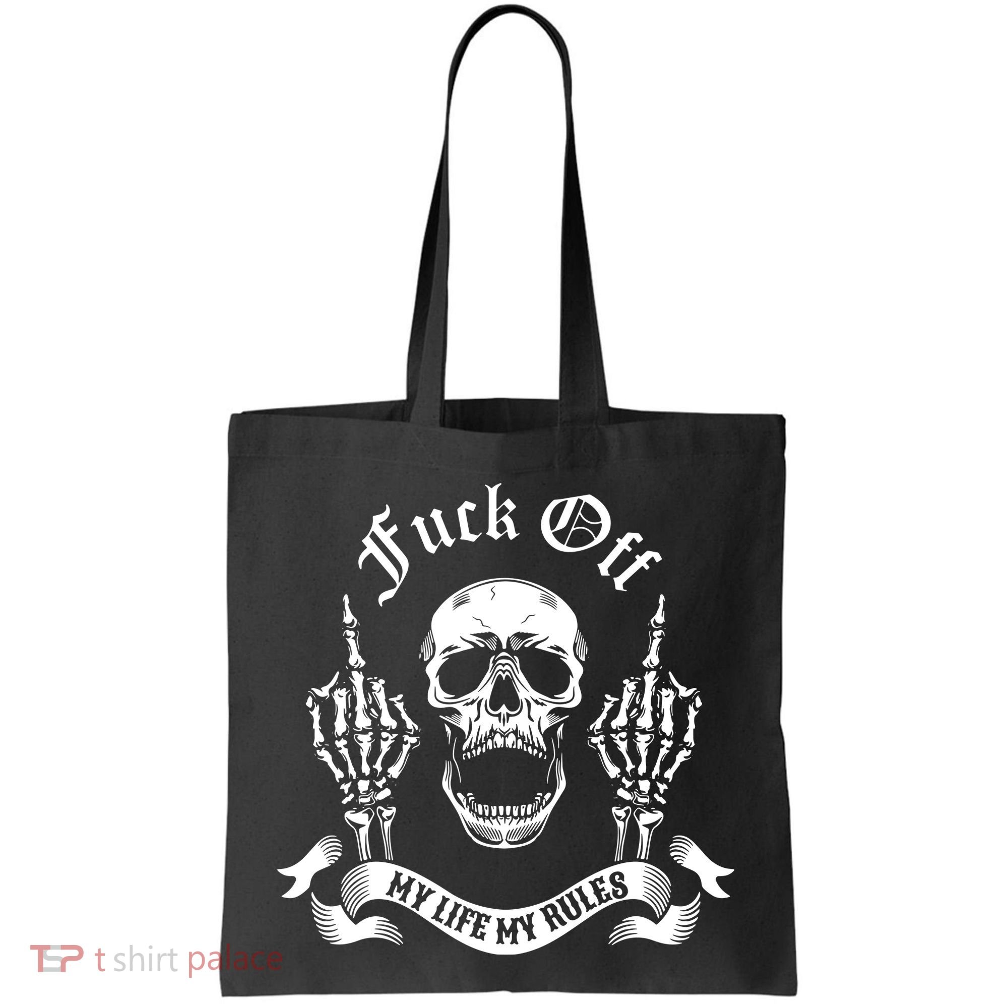 Fuck Off My Life Rules Skull Finger Tote Bag