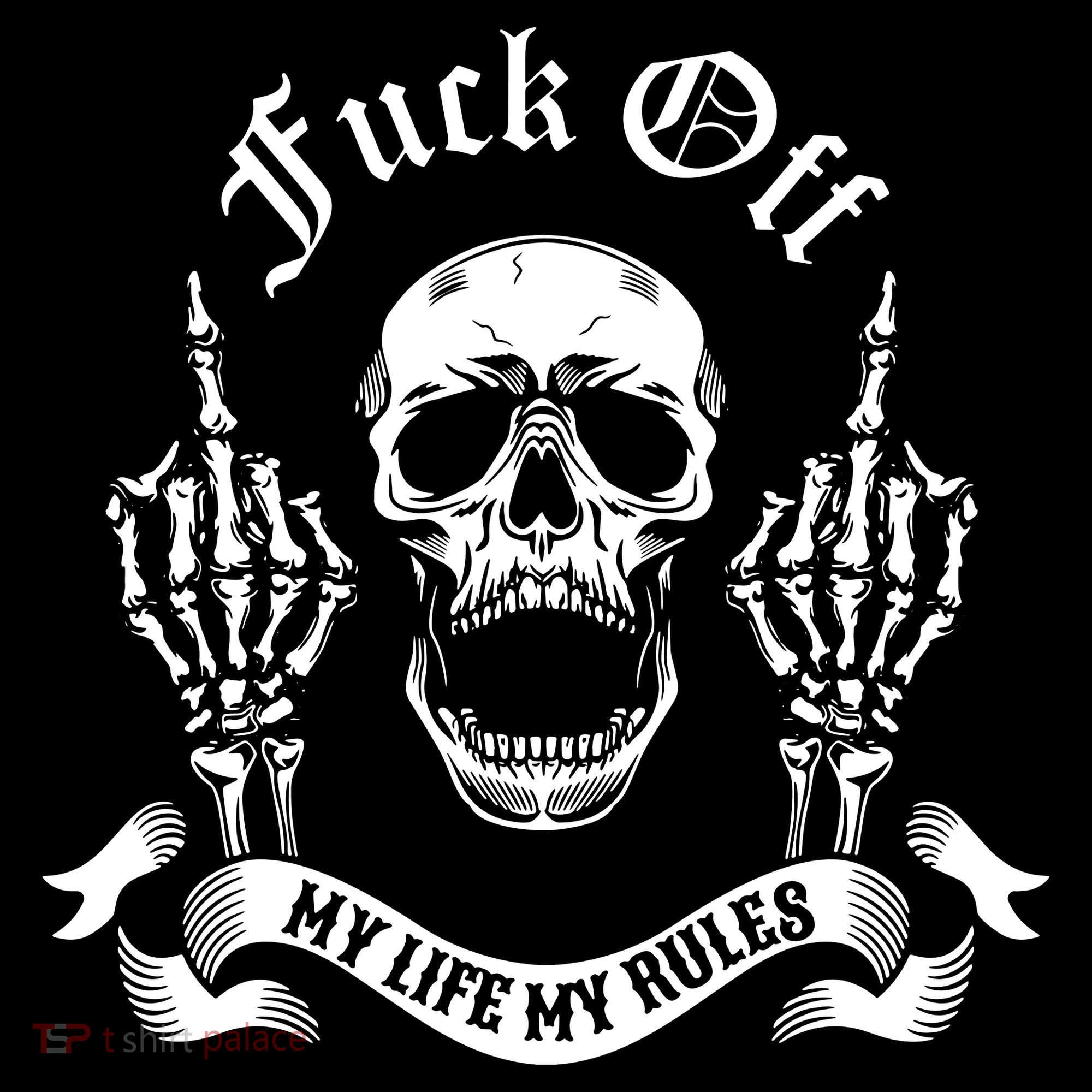 Fuck Off My Life Rules Skull Finger Tall Hoodie