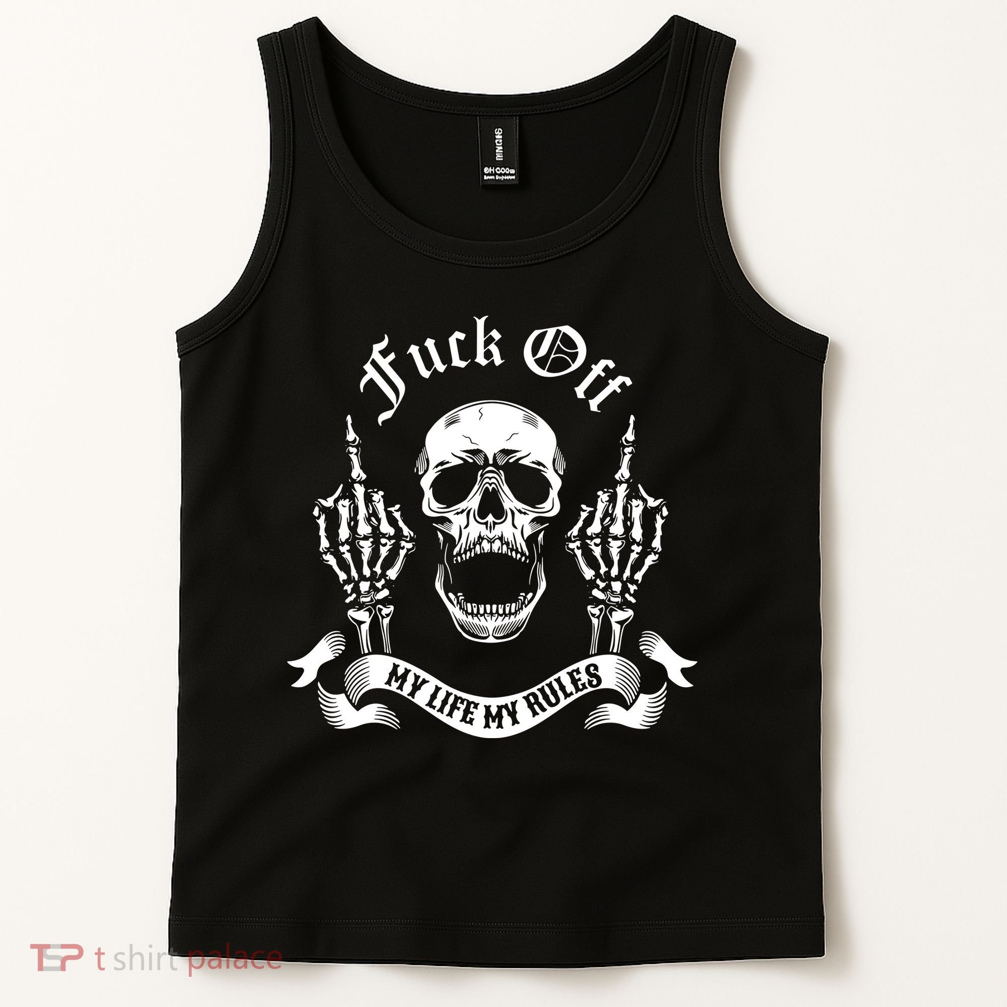 Fuck Off My Life Rules Skull Finger Tank Top